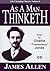 As a Man Thinketh