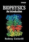 Biophysics: An Introduction Biophysics: An Introduction