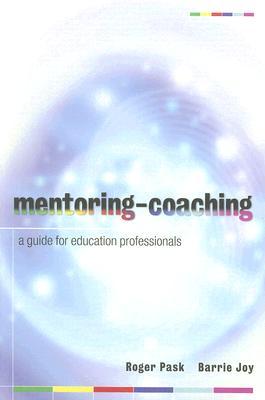 Mentoring-coaching: a guide for education professionals: A Handbook for Education Professionals (Paperback)
