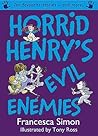 Horrid Henry's Evil Enemies