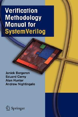 Verification Methodology Manual for SystemVerilog (Hardcover)