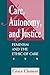 Care, Autonomy, And Justice: Feminism And The Ethic Of Care (Feminist Theory and Politics)