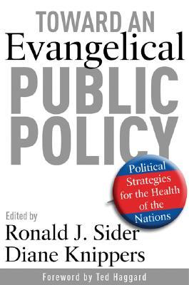 Toward an Evangelical Public Policy: Political Strategies for the Health of the Nation (Paperback)
