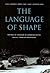 The Language of Shape: The ...