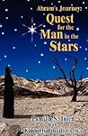 Abram's Journey: Quest For The Man In The Stars