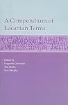 A Compendium of Lacanian Terms