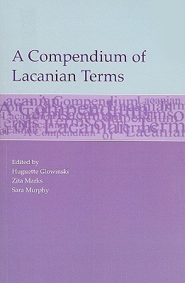 A Compendium of Lacanian Terms (Paperback)