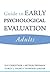 Guide to Early Psychological Evaluation: Adults