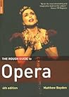 The Rough Guide to Opera by Matthew Boyden