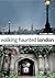 Walking Haunted London by Richard       Jones
