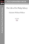The Life of Sir Philip Sidney