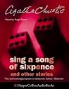 Sing a Song of Sixpence and Other Stories Sing a Song of Sixpence and Other Stories