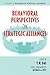 Behavioral Perspectives on Strategic Alliances by T.K. Das