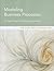 Modeling Business Processes: A Petri Net-Oriented Approach (Information Systems)