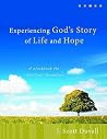 Experiencing God's Story of Life and Hope: A Workbook for Spiritual Formation Experiencing God's Story of Life and Hope: A Workbook for Spiritual Formation