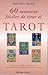 60 Maneras Faciles de Tirar el Tarot (Spanish Edition)