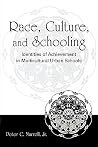 Race, Culture, and Schooling Race, Culture, and Schooling