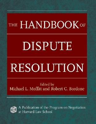 The Handbook of Dispute Resolution (Hardcover)