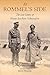 At Rommel’s Side: The Lost Letters of Hans-Joachim Schraepler
