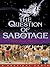 The Question of Sabotage