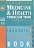 Medicine and Health Through Time: Teacher's Resource Book (Essentials Series)