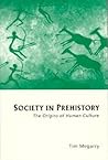 Society in Prehistory by Tim Megarry