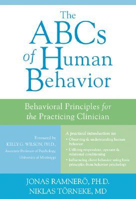 The ABCs of Human Behavior: Behavioral Principles for the Practicing Clinician (Hardcover)