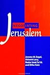 Negotiating Jerusalem (Israeli Studies)