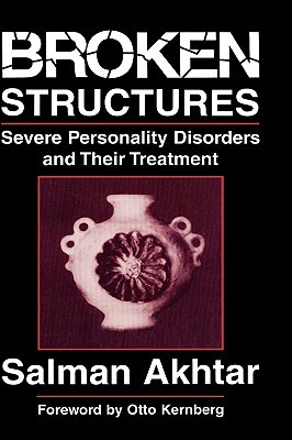 Broken Structures: Severe Personality Disorders and Their Treatment