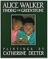 Finding the Green Stone by Alice Walker
