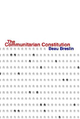 The Communitarian Constitution (Paperback)