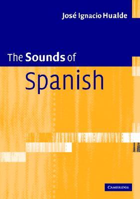 The Sounds of Spanish (Paperback)