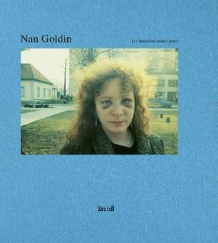 Nan Goldin: The 2007 Hasselblad Award (The Hasselblad Award Library)