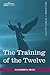 The Training of the Twelve