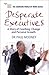Desperate Executives (Changing World of Work)
