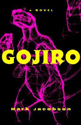 Gojiro: A Novel (Paperback)