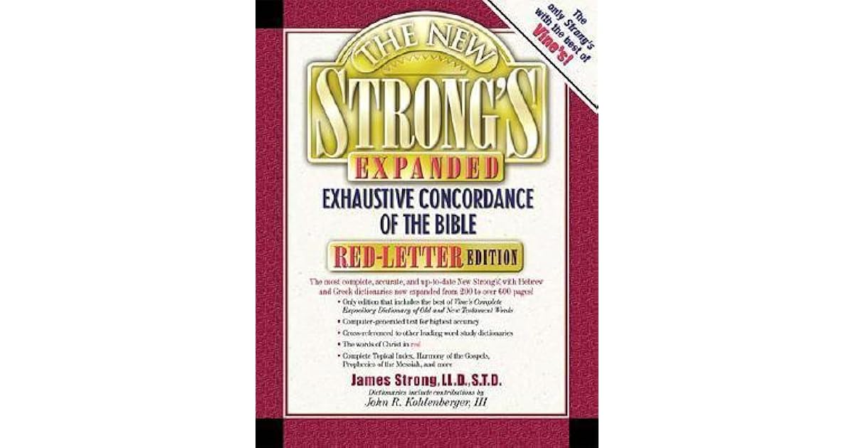 The New Strong's Expanded Exhaustive Concordance of the Bible Red