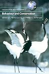 Behaviour and Conservation (Conservation Biology, Series Number 2)