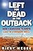 Left for Dead in the Outbac...