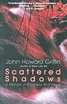 Scattered Shadows: A Memoir of Blindness and Vision Scattered Shadows: A Memoir of Blindness and Vision