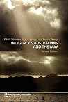 Indigenous Australians and the Law Indigenous Australians and the Law