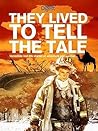 They Lived to Tel...