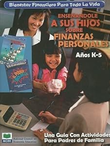 Financial Fitness for Life: Parent's Guide K-5 Spanish