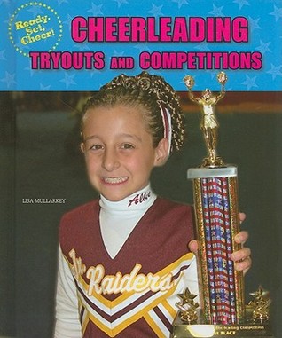 Cheerleading Tryouts and Competitions (Ready, Set, Cheer!)