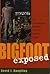 Bigfoot Exposed by David J. Daegling