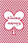 The Lucky: (A Novel) (Western Literature and Fiction Series)