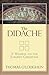 The Didache: A Window on th...