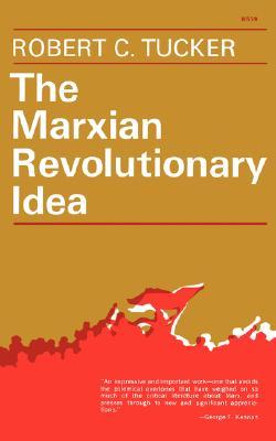 The Marxian Revolutionary Idea (Paperback)