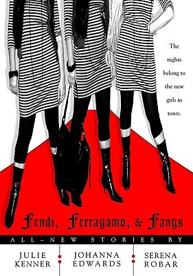 Fendi, Ferragamo, and Fangs (Kate Connor, Demon Hunter)
