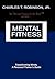 Mental Fitness: Transforming Minds, a Personal Trainer's Guide